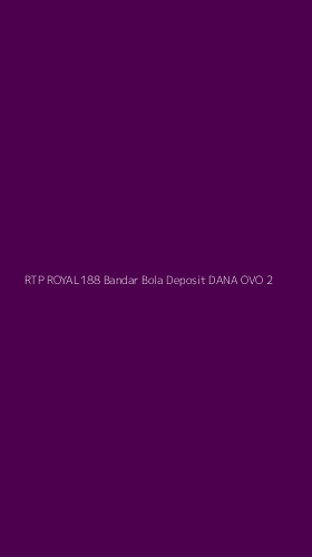 Tampilan Antarmuka Aplikasi Rtp Royal188 Bandar Bola Deposit Dana Ovo - 2