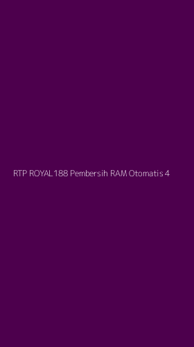 Tampilan Antarmuka Aplikasi Rtp Royal188 Pembersih Ram Otomatis - 4