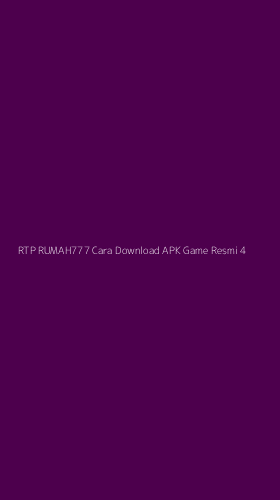 Tampilan Antarmuka Aplikasi Rtp Rumah777 Cara Download Apk Game Resmi - 4