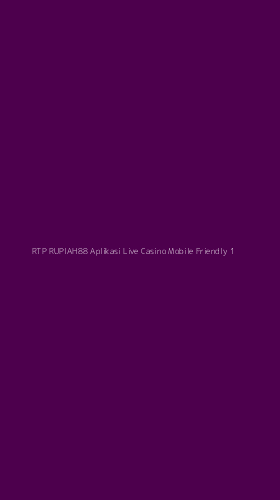 Tampilan Antarmuka Aplikasi Rtp Rupiah88 Aplikasi Live Casino Mobile Friendly - 1