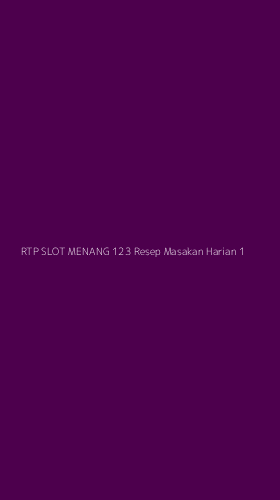 Tampilan Antarmuka Aplikasi Rtp Slot Menang 123 Resep Masakan Harian - 1