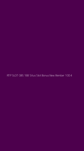 Tampilan Antarmuka Aplikasi Rtp Slot Obs 188 Situs Slot Bonus New Member 100 - 4