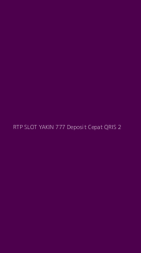 Tampilan Antarmuka Aplikasi Rtp Slot Yakin 777 Deposit Cepat Qris - 2