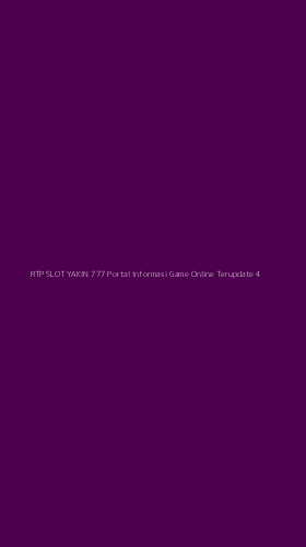 Tampilan Antarmuka Aplikasi Rtp Slot Yakin 777 Portal Informasi Game Online Terupdate - 4