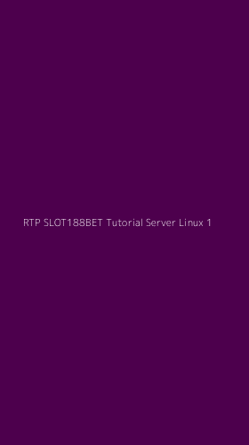 Tampilan Antarmuka Aplikasi Rtp Slot188bet Tutorial Server Linux - 1