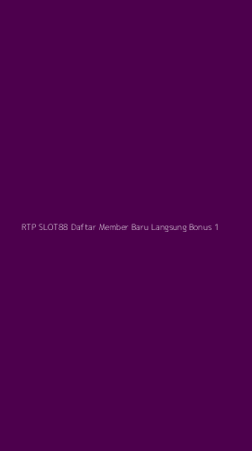 Tampilan Antarmuka Aplikasi Rtp Slot88 Daftar Member Baru Langsung Bonus - 1