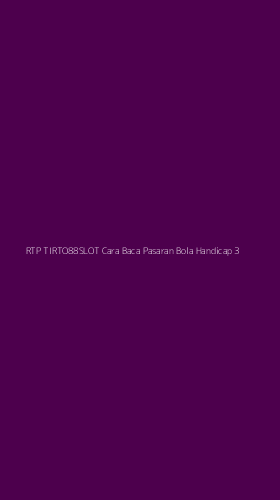 Tampilan Antarmuka Aplikasi Rtp Tirto88slot Cara Baca Pasaran Bola Handicap - 3