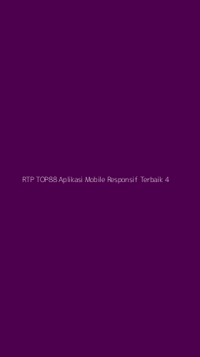Tampilan Antarmuka Aplikasi Rtp Top88 Aplikasi Mobile Responsif Terbaik - 4