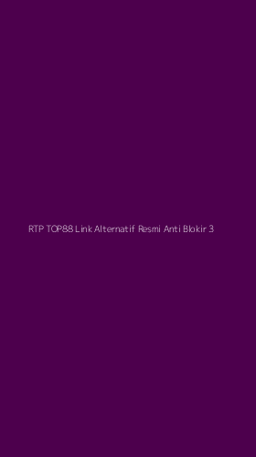 Tampilan Antarmuka Aplikasi Rtp Top88 Link Alternatif Resmi Anti Blokir - 3