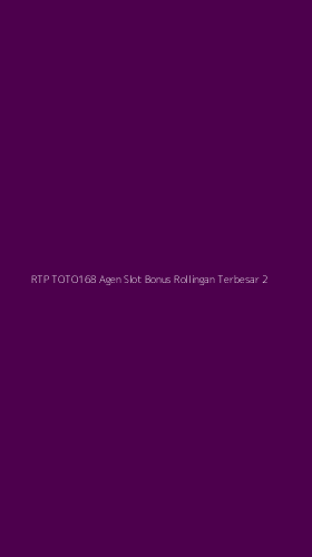 Tampilan Antarmuka Aplikasi Rtp Toto168 Agen Slot Bonus Rollingan Terbesar - 2