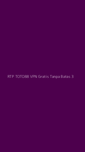 Tampilan Antarmuka Aplikasi Rtp Toto88 Vpn Gratis Tanpa Batas - 3