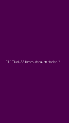 Tampilan Antarmuka Aplikasi Rtp Tuan88 Resep Masakan Harian - 3