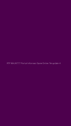 Tampilan Antarmuka Aplikasi Rtp Wajik777 Portal Informasi Game Online Terupdate - 4