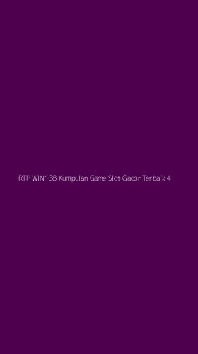Tampilan Antarmuka Aplikasi Rtp Win138 Kumpulan Game Slot Gacor Terbaik - 4
