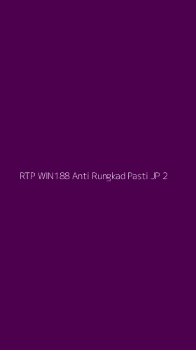 Tampilan Antarmuka Aplikasi Rtp Win188 Anti Rungkad Pasti Jp - 2