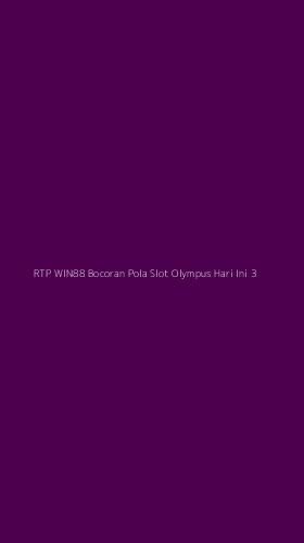 Tampilan Antarmuka Aplikasi Rtp Win88 Bocoran Pola Slot Olympus Hari Ini - 3