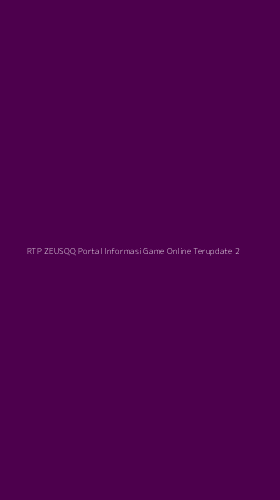 Tampilan Antarmuka Aplikasi Rtp Zeusqq Portal Informasi Game Online Terupdate - 2