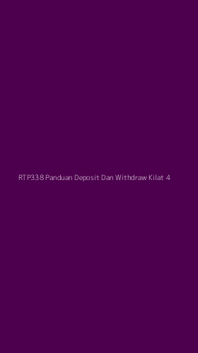 Tampilan Antarmuka Aplikasi Rtp338 Panduan Deposit Dan Withdraw Kilat - 4