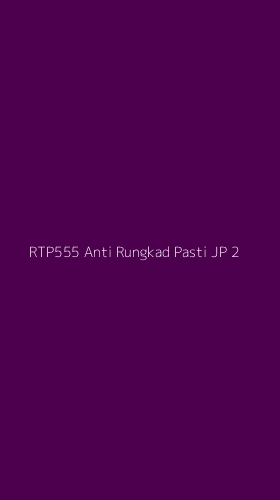 Tampilan Antarmuka Aplikasi Rtp555 Anti Rungkad Pasti Jp - 2