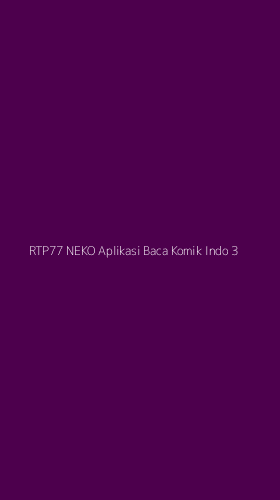Tampilan Antarmuka Aplikasi Rtp77 Neko Aplikasi Baca Komik Indo - 3