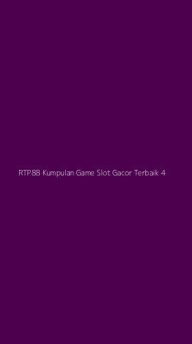 Tampilan Antarmuka Aplikasi Rtp88 Kumpulan Game Slot Gacor Terbaik - 4
