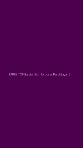 Tampilan Antarmuka Aplikasi Rtp88 Top Bandar Slot Terbesar Pasti Bayar - 3