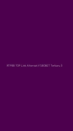Tampilan Antarmuka Aplikasi Rtp88 Top Link Alternatif Sbobet Terbaru - 3