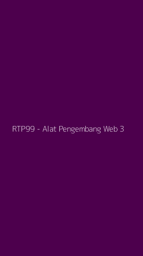 Tampilan Antarmuka Aplikasi RTP99 - Alat Pengembang Web - 3