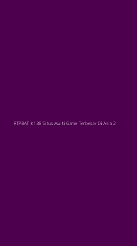 Tampilan Antarmuka Aplikasi Rtpbatik138 Situs Multi Game Terbesar Di Asia - 2