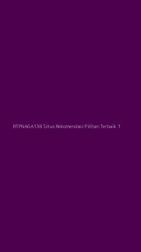 Tampilan Antarmuka Aplikasi Rtpnaga138 Situs Rekomendasi Pilihan Terbaik - 1