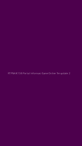 Tampilan Antarmuka Aplikasi Rtpnaik138 Portal Informasi Game Online Terupdate - 2