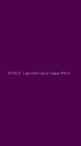 Tampilan Antarmuka Aplikasi Rtpslot Login Slot Gacor Tanpa Vpn - 4