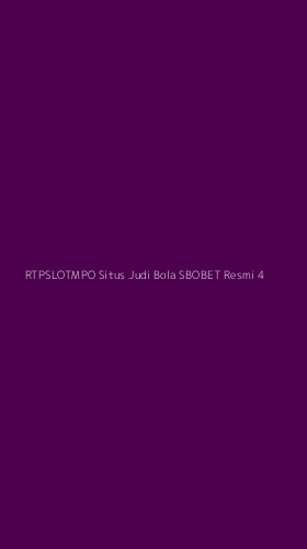 Tampilan Antarmuka Aplikasi Rtpslotmpo Situs Judi Bola Sbobet Resmi - 4