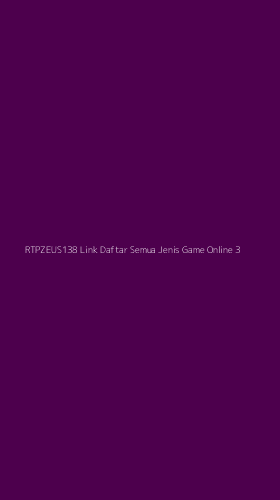 Tampilan Antarmuka Aplikasi Rtpzeus138 Link Daftar Semua Jenis Game Online - 3