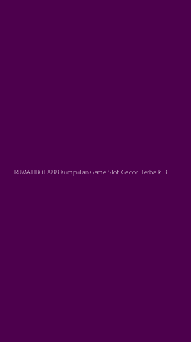Tampilan Antarmuka Aplikasi Rumahbola88 Kumpulan Game Slot Gacor Terbaik - 3