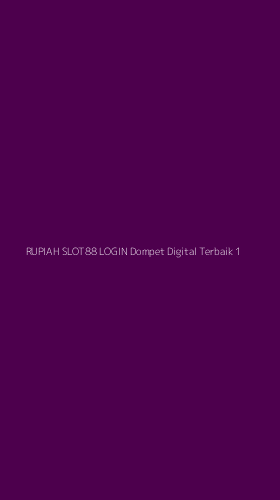 Tampilan Antarmuka Aplikasi Rupiah Slot88 Login Dompet Digital Terbaik - 1