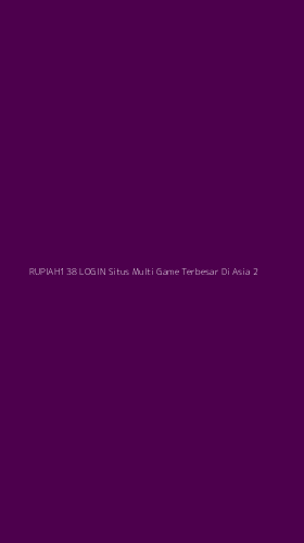 Tampilan Antarmuka Aplikasi Rupiah138 Login Situs Multi Game Terbesar Di Asia - 2
