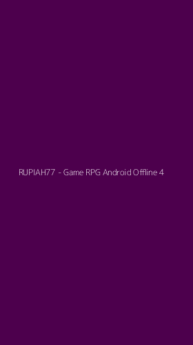 Tampilan Antarmuka Aplikasi RUPIAH77 - Game RPG Android Offline - 4