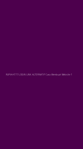 Tampilan Antarmuka Aplikasi Rupiah777 Login Link Alternatif Cara Membuat Website - 1