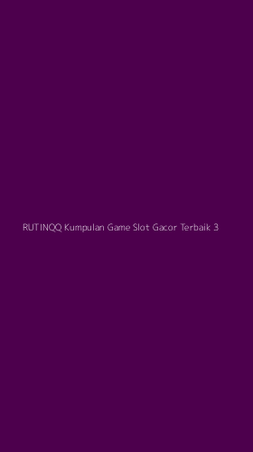Tampilan Antarmuka Aplikasi Rutinqq Kumpulan Game Slot Gacor Terbaik - 3