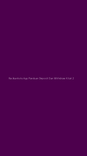 Tampilan Antarmuka Aplikasi Racikantoto App Panduan Deposit Dan Withdraw Kilat - 2