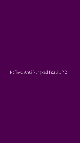 Tampilan Antarmuka Aplikasi Raffiwd Anti Rungkad Pasti Jp - 2