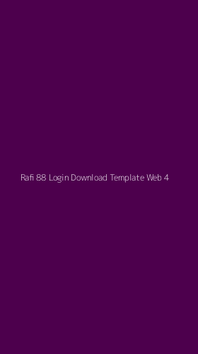 Tampilan Antarmuka Aplikasi Rafi 88 Login Download Template Web - 4