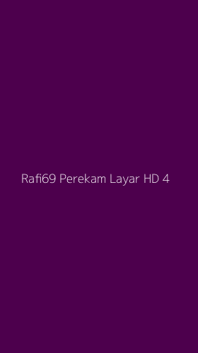 Tampilan Antarmuka Aplikasi Rafi69 Perekam Layar Hd - 4