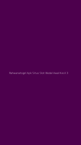 Tampilan Antarmuka Aplikasi Rahwanatogel Apk Situs Slot Modal Awal Kecil - 3