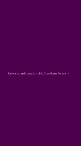 Tampilan Antarmuka Aplikasi Rahwanatogel Kumpulan Link Situs Game Populer - 4