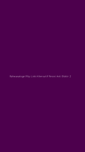 Tampilan Antarmuka Aplikasi Rahwanatogel Rtp Link Alternatif Resmi Anti Blokir - 2