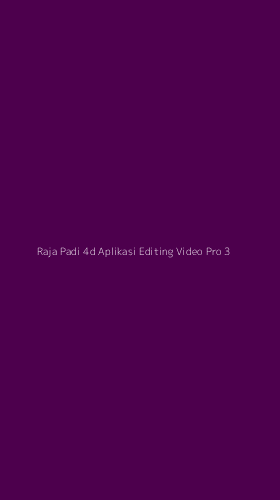 Tampilan Antarmuka Aplikasi Raja Padi 4d Aplikasi Editing Video Pro - 3
