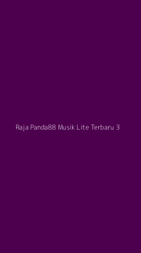 Tampilan Antarmuka Aplikasi Raja Panda88 Musik Lite Terbaru - 3