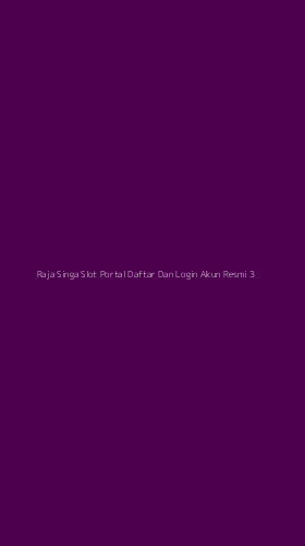Tampilan Antarmuka Aplikasi Raja Singa Slot Portal Daftar Dan Login Akun Resmi - 3